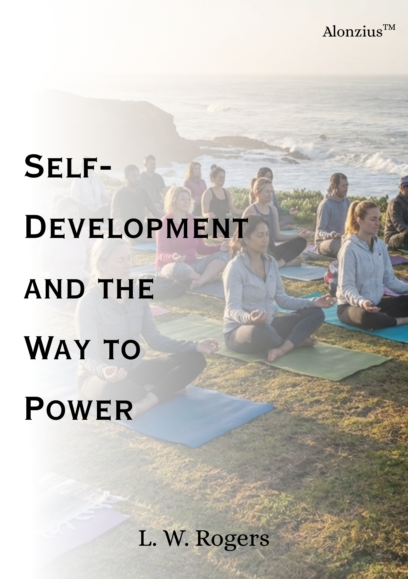 Book Cover: Self Development and The Way to Power